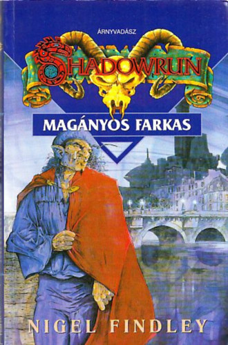 Nigel Findley - Shadowrun: Magnyos farkas