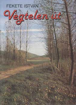 Fekete Istv�n - V�gtelen �t