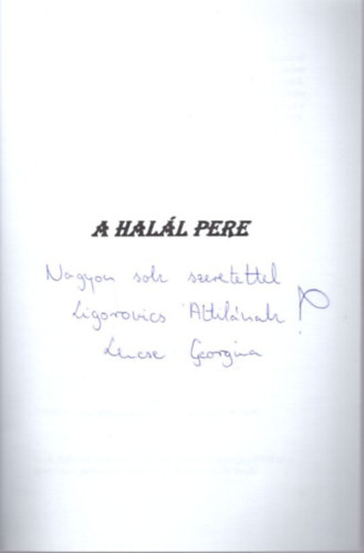 Lencse Georgina - A hal�l pere - dedik�lt