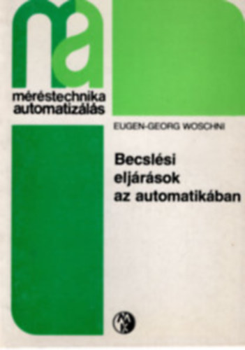 Eugn-Georg Woschni - Becsl�si elj�r�sok az automatik�ban