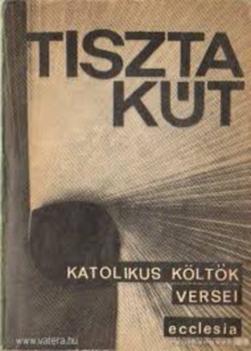 Tiszta k�t-Katolikus k�lt�k versei