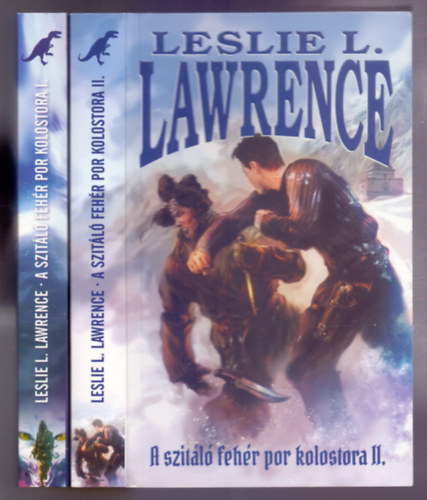 Leslie L. Lawrence - A szit�l� feh�r por kolostora I-II.