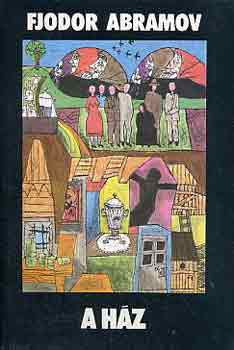 Fjodor Abramov - A h�z