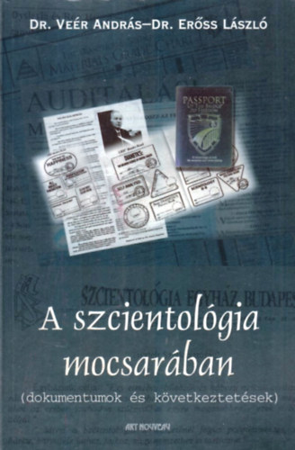 Dr. Veér András-Erőss László - A szcientológia mocsarában
