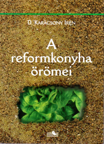 D. Kar�csony Ir�n - A reformkonyha �r�mei