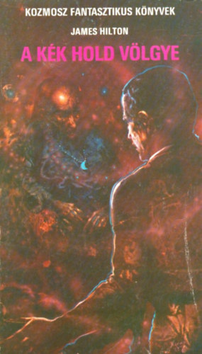 James Hilton - A kk hold vlgye