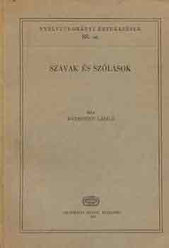 Hadrovics L�szl� - Szavak �s sz�l�sok
