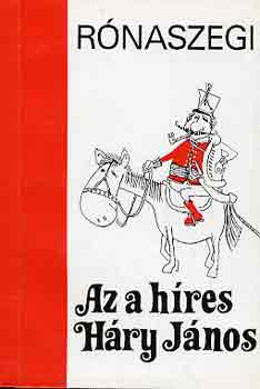 R�naszegi Mikl�s - Az a h�res H�ry J�nos