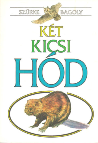 Szrke Bagoly - Kt kicsi hd