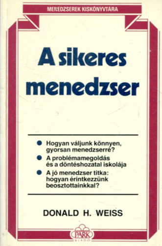 Donald H. Weiss - A sikeres menedzser