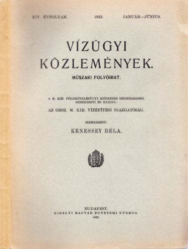 Kenessey Béla (szerk.) - Vízügyi közlemények XIV. 1932. január-június