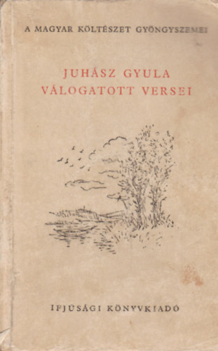 Juhász Gyula - Juhász Gyula válogatott versei