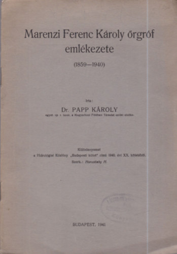 dr. Papp Károly - Marenzi Ferenc Károly őrgróf emlékezete (1859-1940)- dedikált