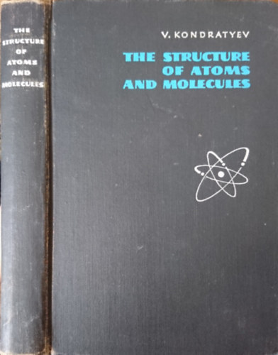 V. Kondratyev - The Structure of Atoms and Molecules