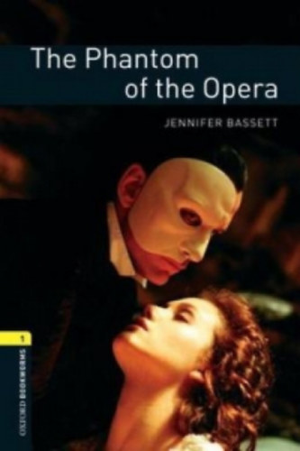 Jennifer Bassett - The Phantom Of The Opera - Oxford Bookworms Library