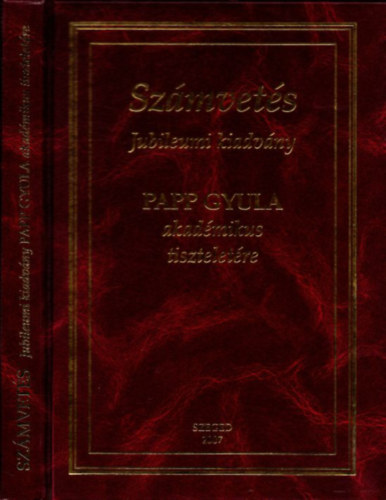 Dr. Varr� Andr�s  (szerk.) - Sz�mvet�s (Jubileumi kiadv�ny) (Papp Gyula �ltal dedik�lt)