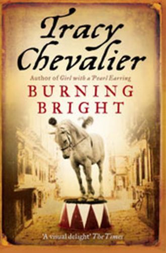 Tracy Chevalier - Burning Bright