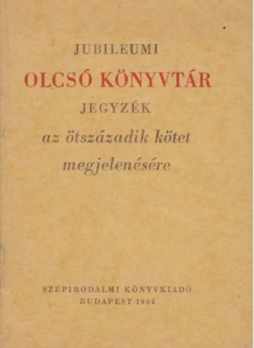 Jubileumi Olcs Knyvtr jegyzk az tszzadik ktet megjelensre