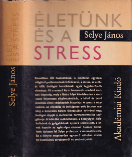 Selye Jnos - letnk s a stressz