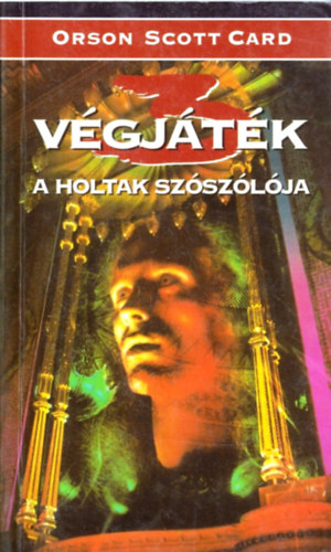 Orson Scott Card - Végjáték 3 - A holtak szószólója