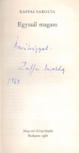 Raffai Sarolta - Egyszál magam - dedikált