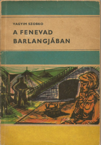 Vagyim Szobko - A fenevad barlangjában