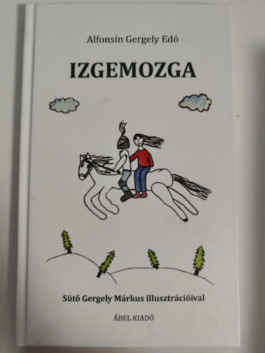 Alfonsn Gergely Ed - Izgemozga