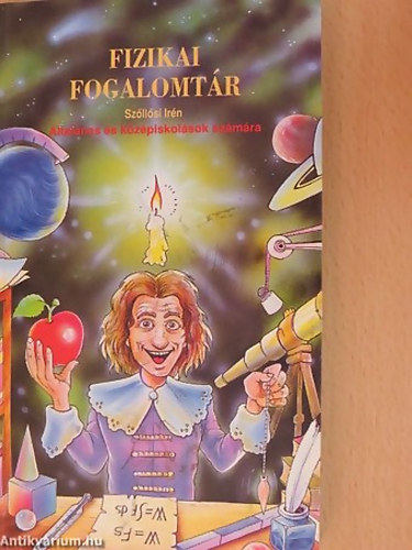 Szllsi Irn - Fizikai fogalomtr LTALNOS S KZPISKOLK SZMRA