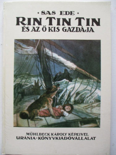 Sas EDe - Rin Tin Tin és az ő kis gazdája