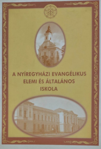 Sikls dm - A Nyregyhzi Evanglikus Elemi s ltalnos Iskola