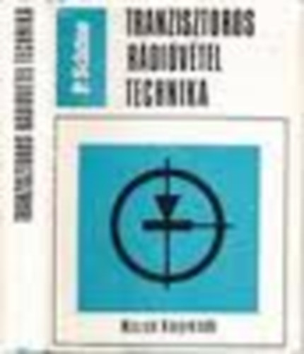 Peter Sch�ne - Tranzisztoros r�di�v�tel technika