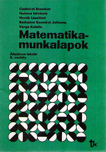 Csahczi-Halmos-Novk-Radnain-Varga - Matematika munkalapok - ltalnos iskola 8. osztly
