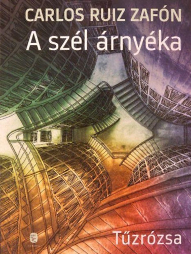 Carlos Ruiz Zaf�n - A sz�l �rny�ka
