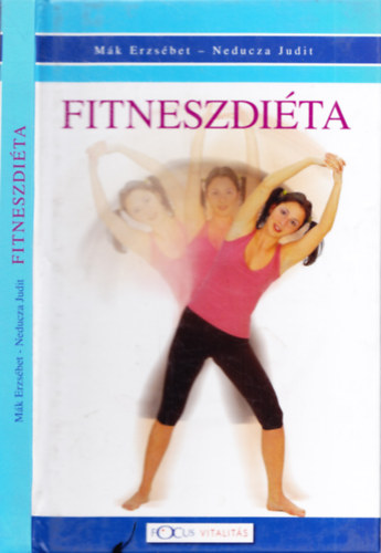 Neducza Judit; Mk Erzsbet - Fitneszdita