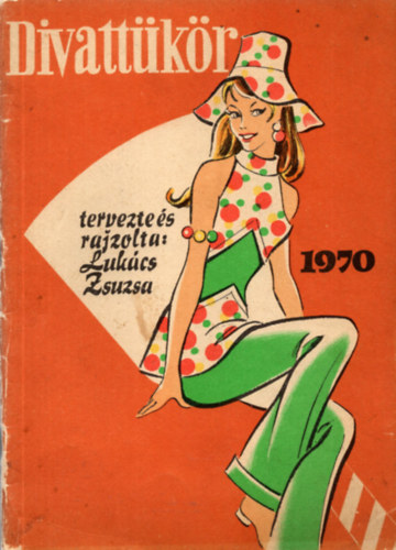 Lukcs Zsuzsa - Divattkr 1970