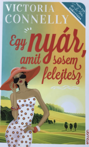 Victoria Connelly - Egy ny�r, amit sosem felejtesz