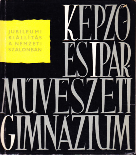 Katona Lszl - A 180 ves kpz- s iparmvszeti gimnzium killtsa