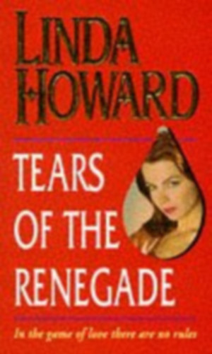 Linda Howard - Tears of the renegade
