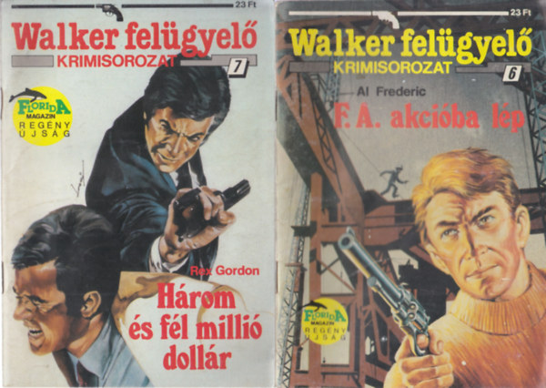 2 db Walker felgyel krimisorozat: Hrom s fl milli dollr + F.A. akciba lp