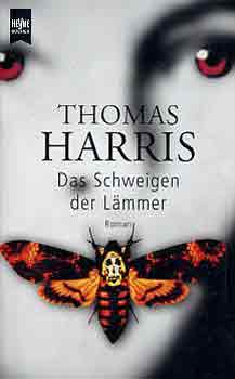 Thomas Harris - Das Schweigen Der Lammer