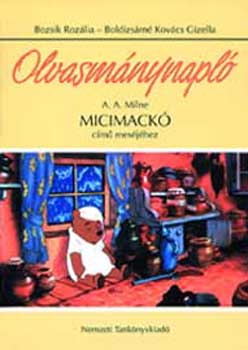 Boldizsárné Kovács Gizella - Micimackó. Olvasmánynapló