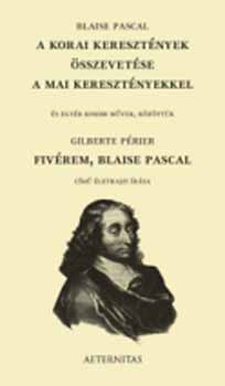 Blaise Pascal - A korai keresztnyek sszevetse a mai keresztnyekkel