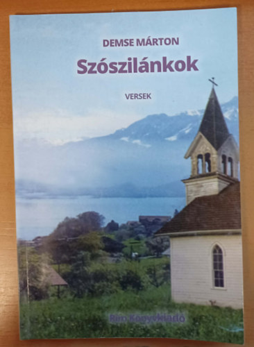 Demse Márton - Szószilánkok - Versek