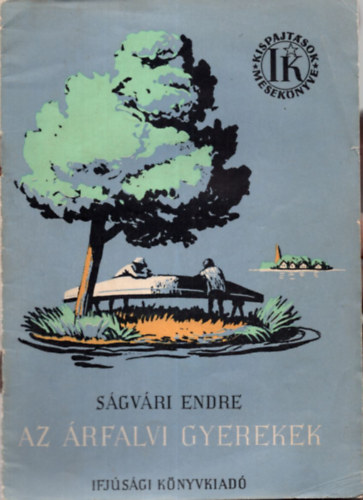 S�gv�ri Endre - Az �rfalvi gyerekek - Kispajt�sok mesek�nyve