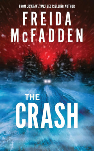 Freida McFadden Freida McFadden - The Crash - (Különleges kiadás)