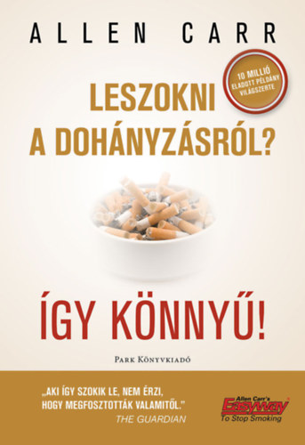 Allen Carr - Leszokni a doh�nyz�sr�l? �gy k�nny�!