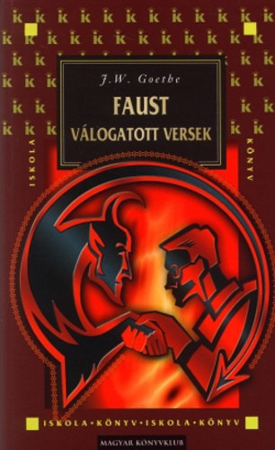 Johann Wolfgang von Goethe - Faust - V�logatott versek