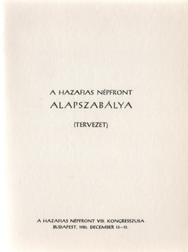A Hazafias N�pfront alapszab�lya (tervezet)