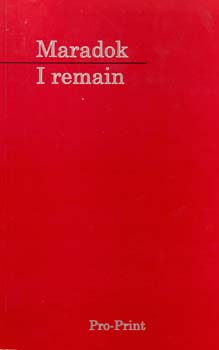 Hark� Gy�ngyv�r  (szerk.) - Maradok - I remain