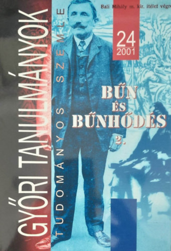 Bűn és Bűnhődés II. (Győri Tanulmányok 2001/24)
